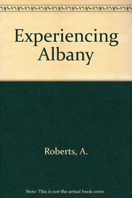 Experiencing Albany