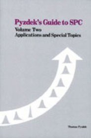 Psydek's Guide to SPC, Volume Two: Applications and Special Topics
