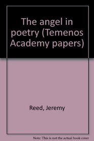 The angel in poetry (Temenos Academy papers)