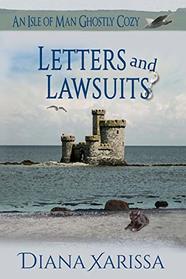 Letters and Lawsuits (Isle of Man Ghostly Cozy, Bk 12)
