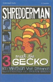 Meet the Gecko (Shredderman Series)