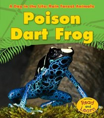Poison Dart Frog (Heinemann Read and Learn)