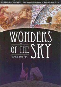 Wonders of the Sky (Wonders of Nature: Natural Phenomena in Science and Myth)