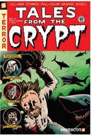 Tales from the Crypt #4: Crypt-Keeping It Real (Tales from the Crypt Graphic Novels)