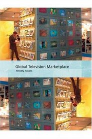 Global Television Marketplace (International Screen Industries)