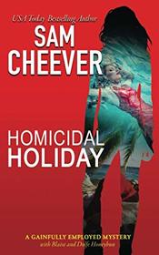 Homicidal Holiday (Gainfully Employed Mystery)