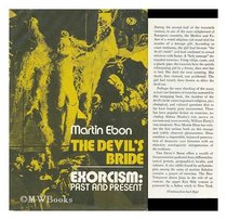The Devil's bride;: Exorcism: past and present