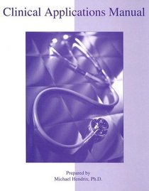 Clinical Applications Manual to accompany Human Anatomy