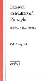Farewell to Matters of Principle: Philosophical Studies (Odeon)