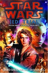 Jedi Trial (Star Wars: Clone Wars, Bk 6)