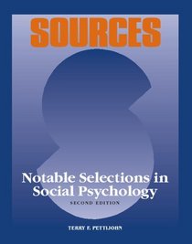 Sources: Notable Selections in Social Psychology (Sources)