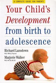 Your Child's Development: From Birth to Adolescence