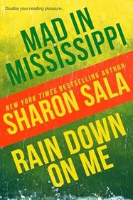 Mad in Mississippi / Rain Down on Me