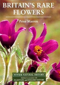 Britain's Rare Flowers (A Volume in the Poyser Natural History Series)