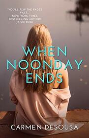 When Noonday Ends (The Southern Collection)