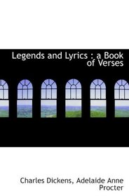 Legends and Lyrics : a Book of Verses