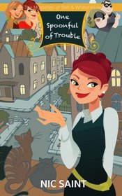 One Spoonful of Trouble (The Mysteries of Bell & Whitehouse) (Volume 1)