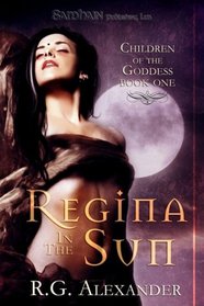 Regina in the Sun (Children of the Goddess, Bk 1)