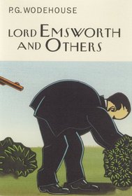 Lord Emsworth and Others (Everyman Wodehouse)