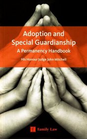 Adoption and Special Guardianship:: A Permanency Handbook