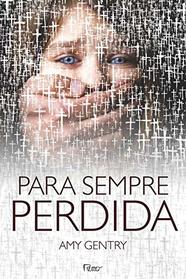 Para Sempre Perdida (Good as Gone) (Em Portugues do Brasil Edition)