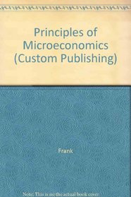 Principles of Microeconomics (Custom Publishing)