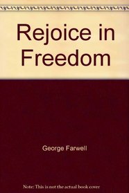 Rejoice in freedom