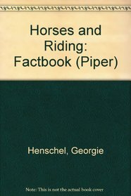 Horses and Riding: Factbook (Piper)