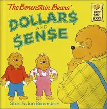 The Berenstain Bears' Dollars and Sense (First Time Books(R))