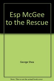 ESP McGee to the Rescue