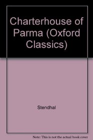 Charterhouse of Parma (Oxford Classics)