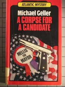 A Corpse for a Candidate (Atlantic Large Print Series)