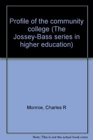 Profile of the community college;: [a handbook, (The Jossey-Bass series in higher education)
