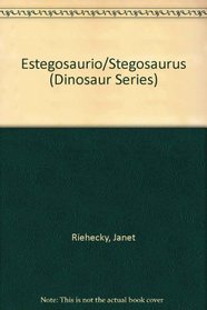 Estegosaurio/Stegosaurus (Dinosaur Series) (Spanish Edition)