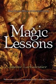 Magic Lessons (Magic or Madness, Bk 2)