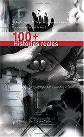 100 y mas historias reales (Antologia) (Spanish Edition)
