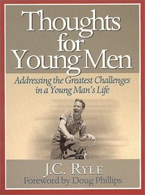 Thoughts for Young Men (Reclaiming Christian Culture)