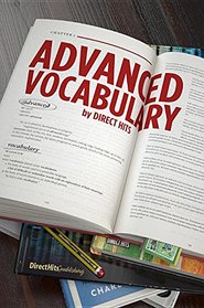 Direct Hits Advanced Vocabulary: Vocabulary for the ACT, SAT, Advanced Placement Exams, GMAT, and more