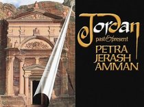 Jordan Past  Present: Petra, Jerash, Amman