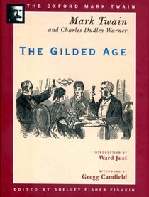 The Gilded Age (1873) (Oxford Mark Twain)