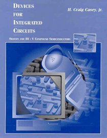 Devices for Integrated Circuits : Silicon and III-V Compound Semiconductors