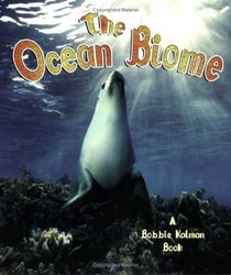 The Ocean Biome (Turtleback School & Library Binding Edition) (The Living Oceans)