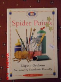 Spider Paints (First Steps To Reading Series)