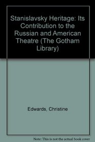 The Stanislavsky Heritage (The Gotham Library)