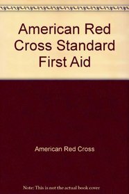 American Red Cross Standard First Aid Instructors Manual