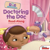 Doc McStuffins Doctoring the Doc (Read-Along Storybook and CD)