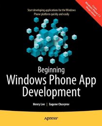 Beginning Windows Phone App Development (Beginning Apress)