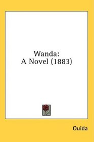 Wanda: A Novel (1883)