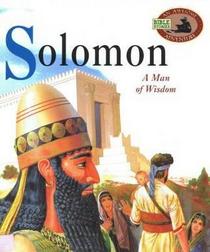 Solomon: A Man of Wisdom (Awesome Adventure)
