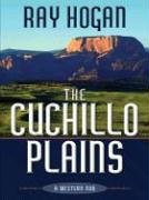 Five Star First Edition Westerns - The Cuchillo Plains: A Western Duo (Five Star First Edition Westerns)
